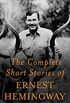 The Complete Short Stories Of Ernest Hemingway: The Finca Vigia Edition (English Edition)