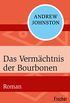 Das Vermchtnis der Bourbonen: Roman (German Edition)