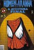 Homem-Aranha: A Aventura Final #03
