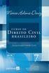 Curso de Direito Civil Brasileiro. Responsabilidade Civil - Volume 7