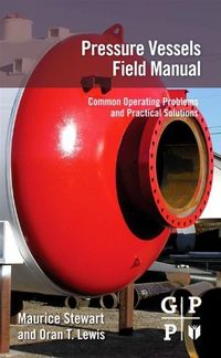 Pressure Vessels Field Manual: Common Operating Problems and Practical Solutions (English Edition)