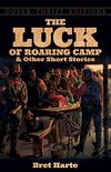 The Luck of Roaring Camp and Other Short Stories (Dover Thrift Editions) (English Edition)