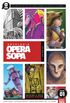 Opera Sopa: Antologia