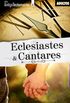 Eclesiastes & Cantares
