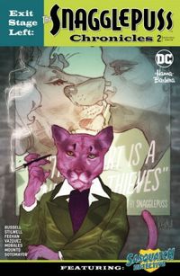 Exit Stage Left: The Snagglepuss Chronicles #02