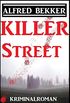 Killer Street: Kriminalroman (German Edition)