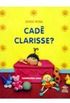 Cad Clarisse?
