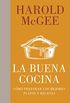 La buena cocina: Cmo preparar los mejores platos y recetas (Spanish Edition)