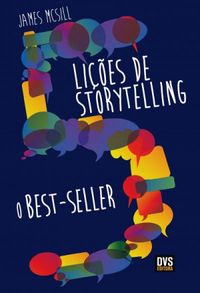 5 Lies de Storytelling. O Bestseller
