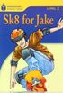 SK8 for Jake