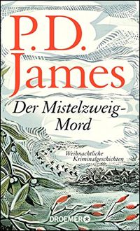Der Mistelzweig-Mord: Weihnachtliche Kriminalgeschichten (German Edition)
