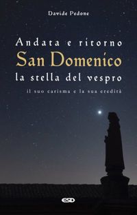 Andata e rtorno San Domenico la stella del vespro