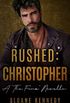 Rushed: Christopher