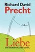 Liebe: Ein unordentliches Gefhl (German Edition)