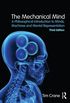 The Mechanical Mind: A Philosophical Introduction to Minds, Machines and Mental Representation (English Edition)