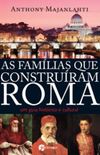 As Famlias Que Construram Roma 