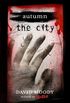 Autumn: The City (Autumn series Book 2) (English Edition)