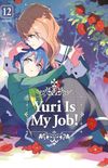 Yuri is My Job!, Volume 12