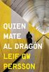 Quien mate al dragn (Inspector Evert Bckstrm 2) (Spanish Edition)
