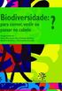 Biodiversidade: para Comer, Vestir ou Passar no Cabelo? 