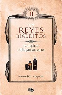 La reina estrangulada (Los Reyes Malditos 2): Los Reyes Malditos II (Spanish Edition)