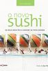 O Novo Sushi