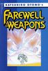 Farewell to Weapons