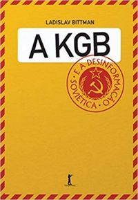 A KGB E A Desinformao Sovitica