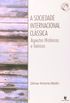 Sociedade Internacional Classica, A - Aspectos Historicos E Teoricos