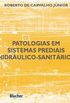 Patologias em Sistemas Prediais Hidrulico-Sanitrios