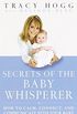 Secrets of the Baby Whisperer (English Edition)