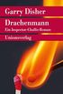 Drachenmann: Kriminalroman. Ein Inspector-Challis-Roman (1) (Unionsverlag Taschenbcher) (German Edition)