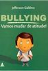 Bullying: vamos mudar de atitude!