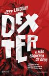 Dexter: A Mo Esquerda de Deus #1