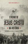 O Reino de Jesus Cristo na Histria
