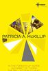 Patricia McKillip SF Gateway Omnibus Volume One: In the Forests of Serre, Alphabet of Thorn, The Bell at Sealey Head (Sf Gateway Library) (English Edition)