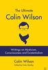 The Ultimate Colin Wilson: Writings on Mysticism, Consciousness and Existentialism (English Edition)