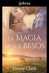 La magia de los besos (Triloga McKenzie 3) (Spanish Edition)