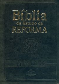 Bblia de Estudo da Reforma - Capa Luxo Grande Preta