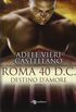 Roma 40 d.C. Destino d