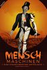 Menschmaschinen - Eine Steamcyberpunk Anthologie (German Edition)
