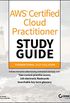 AWS Certified Cloud Practitioner Study Guide: CLF-C01 Exam (English Edition)