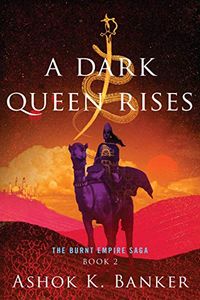 A Dark Queen Rises (The Burnt Empire) (English Edition)