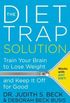 The Diet Trap Solution: