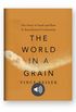 The World in a Grain