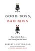 Good Boss, Bad Boss: How to Be the Best... and Learn from the Worst (English Edition)