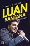 Luan Santana - A Biografia