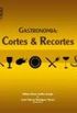 Gastronomia: Cortes & Recortes