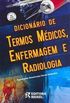 Dicionrio de Termos Mdicos, Enfermagem e Radiologia