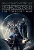 Dishonored - The Corroded Man (Video Game Saga) (English Edition)